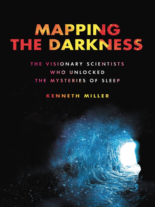 Title details for Mapping the Darkness by Kenneth Miller - Available